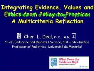 Integrating Evidence, Values and Ethics from Policy to Practice: A Multicriteria Reflection