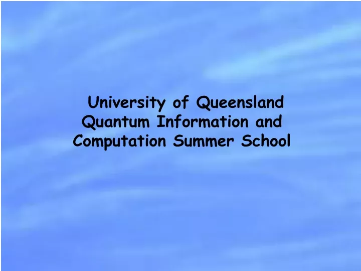 university of queensland quantum information