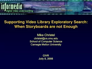 Supporting Video Library Exploratory Search: When Storyboards are not Enough