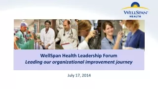 WellSpan Health Leadership Forum Leading our organizational improvement journey