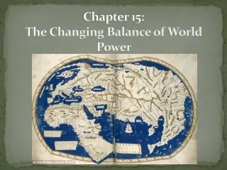 Chapter 15:  The Changing Balance of World Power