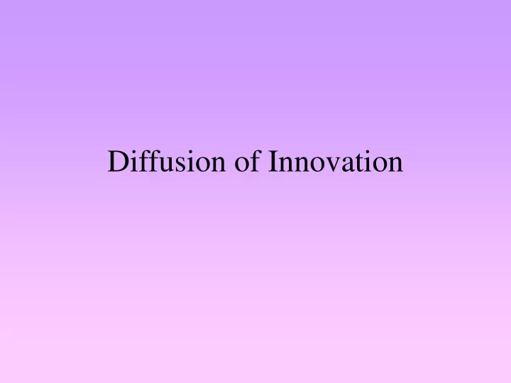 diffusion of innovation