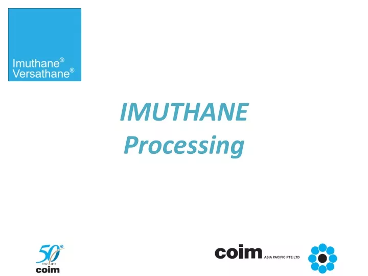 imuthane processing