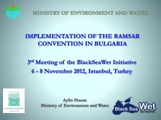 IMPLEMENTATION OF THE RAMSAR CONVENTION IN BULGARIA