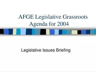 AFGE Legislative Grassroots Agenda for 2004