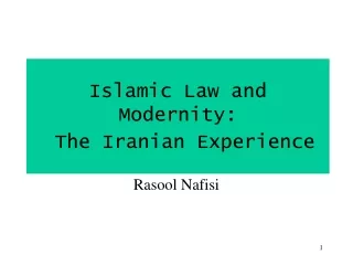 Islamic Law and Modernity: The Iranian Experience