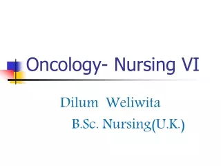 Oncology- Nursing VI
