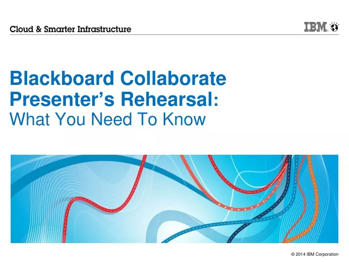 blackboard collaborate presenter s rehearsal what you need to know