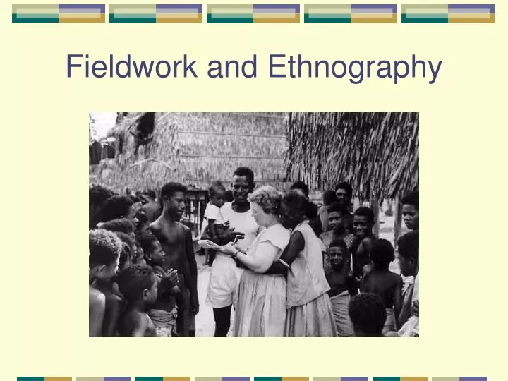 fieldwork and ethnography