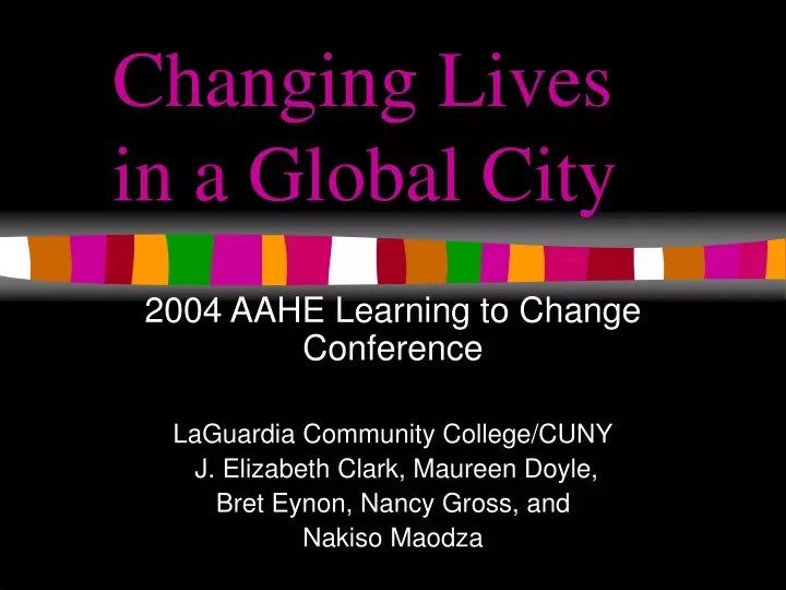 changing lives in a global city