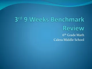 3 rd  9 Weeks Benchmark Review