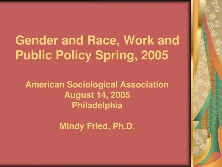 gender and race work and public policy spring 2005
