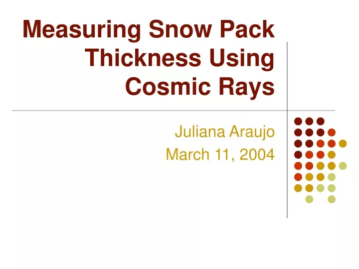 measuring snow pack thickness using cosmic rays