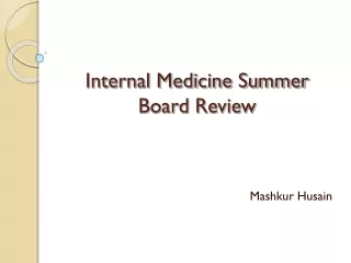 Internal Medicine Summer Board Review