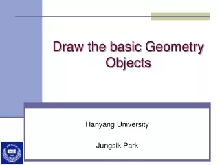 Draw the basic Geometry Objects