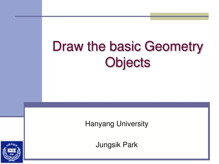 draw the basic geometry objects