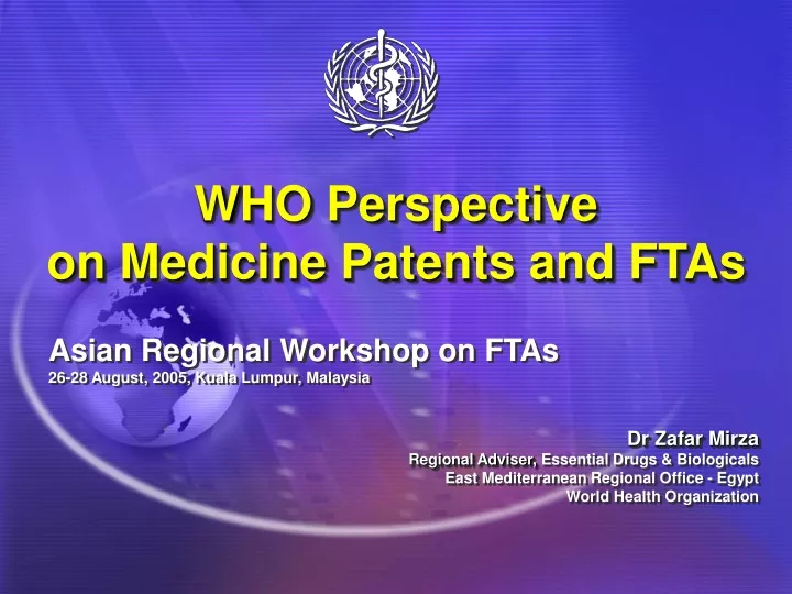 who perspective on medicine patents and ftas