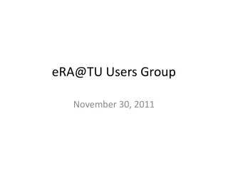 eRA@TU Users Group