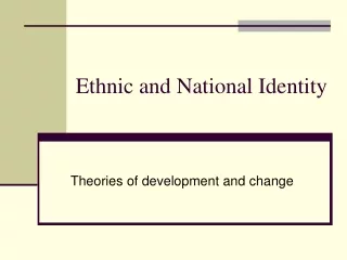 Ethnic and National Identity