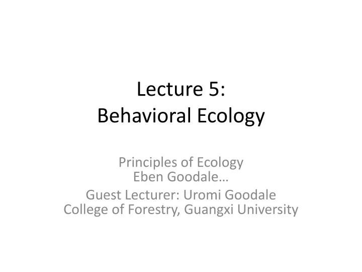 lecture 5 behavioral ecology