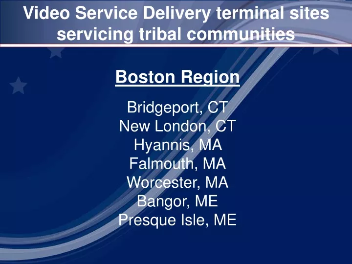 video service delivery terminal sites servicing