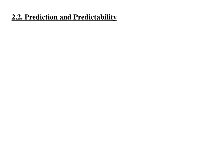 2 2 prediction and predictability
