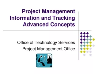 Project Management Information and Tracking  Advanced Concepts