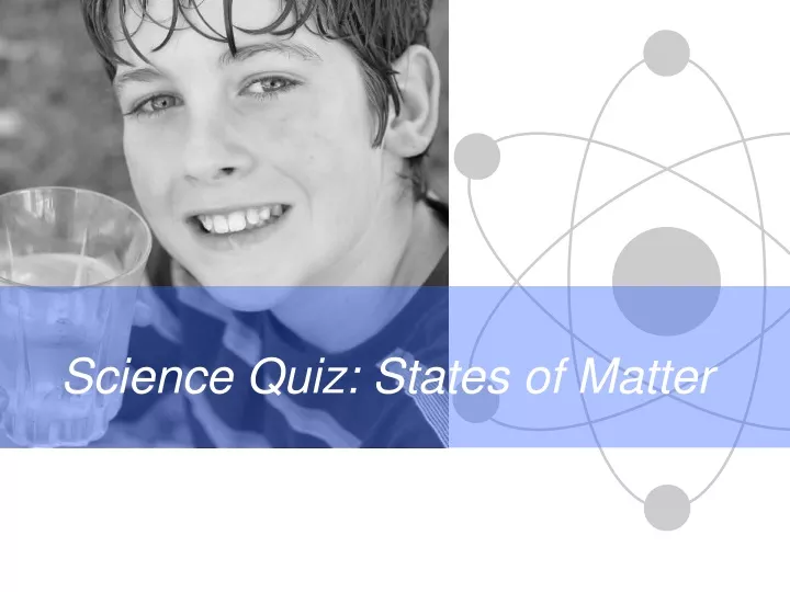 science quiz states of matter