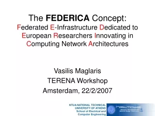 Vasilis Maglaris TERENA Workshop Amsterdam, 22/2/2007