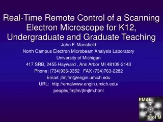 John F. Mansfield North Campus Electron Microbeam Analysis Laboratory University of Michigan