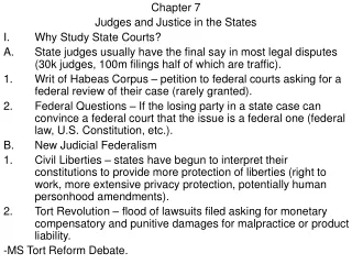 Chapter 7 Judges and Justice in the States Why Study State Courts?