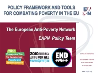 POLICY FRAMEWORK AND TOOLS FOR COMBATING POVERTY IN THE EU