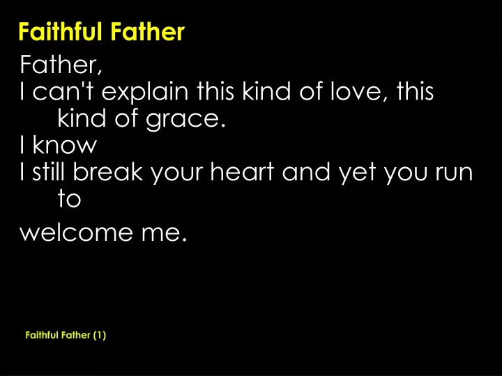 faithful father