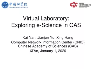 Virtual Laboratory:  Exploring e-Science in CAS