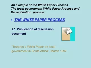 1.1 Publication of discussion  document “Towards a White Paper on local