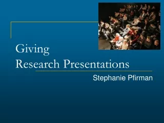 Giving  Research Presentations