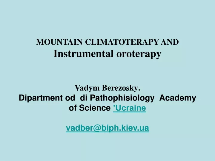 mountain climatoterapy and instrumental oroterapy