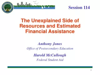 The Unexplained Side of Resources and Estimated Financial Assistance Anthony Jones