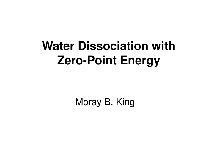 water dissociation with zero point energy