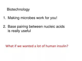 What if we wanted a lot of human insulin?