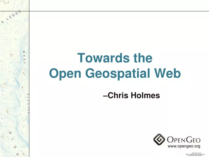 towards the open geospatial web