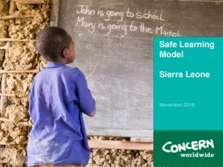 Safe Learning Model Sierra Leone