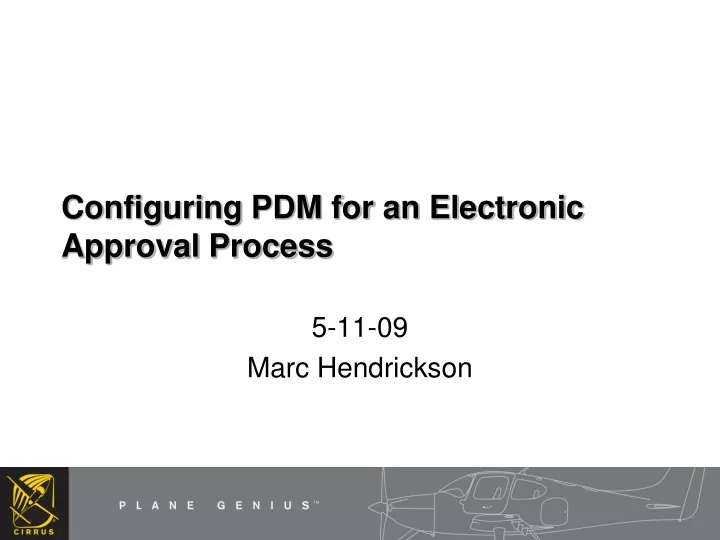 configuring pdm for an electronic approval process