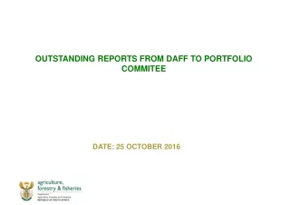 OUTSTANDING REPORTS FROM DAFF TO PORTFOLIO COMMITEE