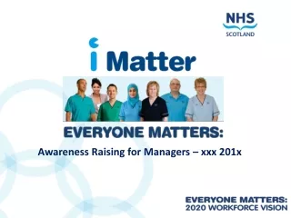 Awareness Raising for Managers – xxx 201x