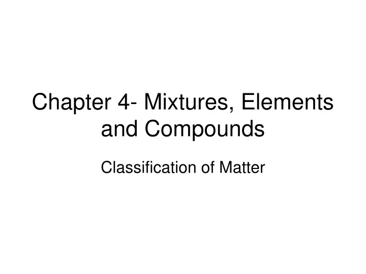chapter 4 mixtures elements and compounds