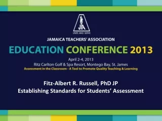 Fitz-Albert R. Russell, PhD JP Establishing Standards for Students’ Assessment