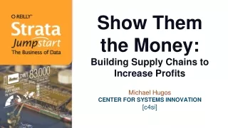 Show Them the Money: Building Supply Chains to Increase Profits