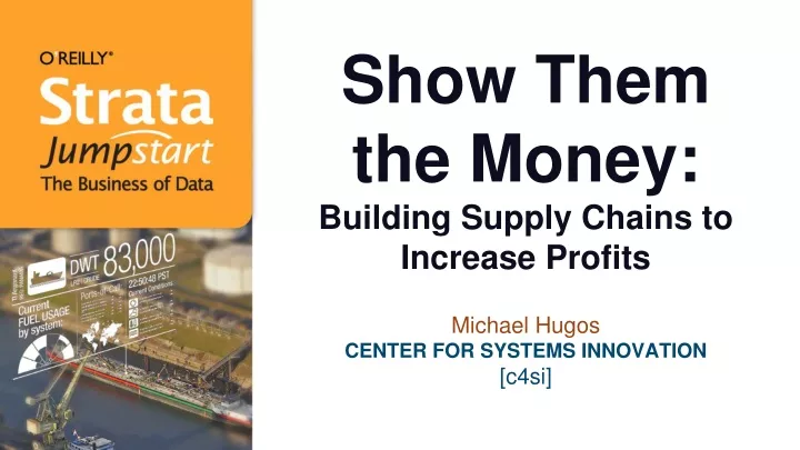 show them the money building supply chains to increase profits