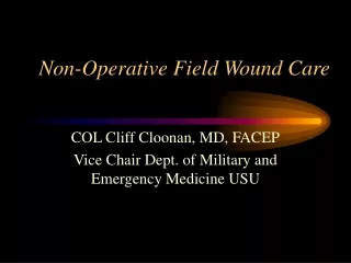 Non-Operative Field Wound Care